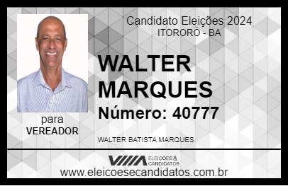 Candidato WALTER MARQUES 2024 - ITORORÓ - Eleições