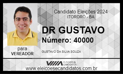 Candidato DR GUSTAVO 2024 - ITORORÓ - Eleições