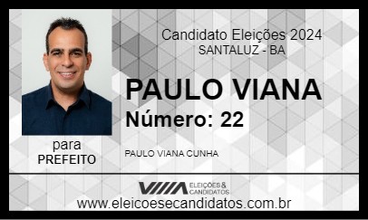 Candidato PAULO VIANA 2024 - SANTALUZ - Eleições