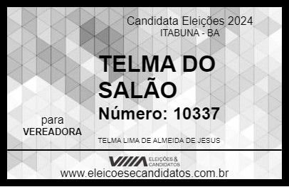 Candidato TELMA DO SALÃO 2024 - ITABUNA - Eleições