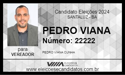 Candidato PEDRO VIANA 2024 - SANTALUZ - Eleições