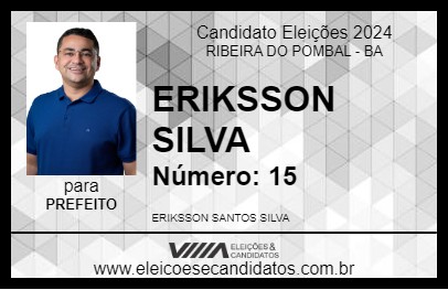 Candidato ERIKSSON SILVA 2024 - RIBEIRA DO POMBAL - Eleições