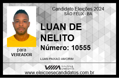 Candidato LUAN DE NELITO 2024 - SÃO FÉLIX - Eleições