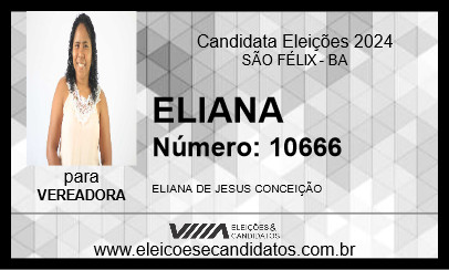 Candidato ELIANA 2024 - SÃO FÉLIX - Eleições