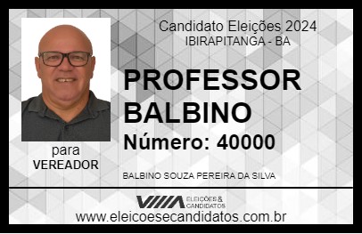 Candidato PROFESSOR BALBINO 2024 - IBIRAPITANGA - Eleições