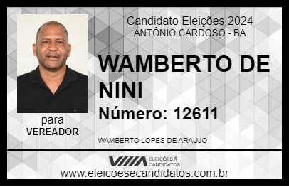 Candidato WAMBERTO DE NINI 2024 - ANTÔNIO CARDOSO - Eleições