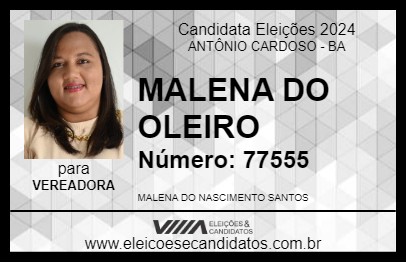 Candidato MALENA DO OLEIRO 2024 - ANTÔNIO CARDOSO - Eleições