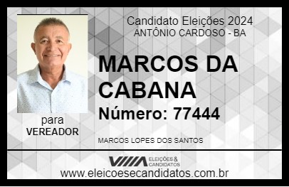 Candidato MARCOS DA CABANA 2024 - ANTÔNIO CARDOSO - Eleições