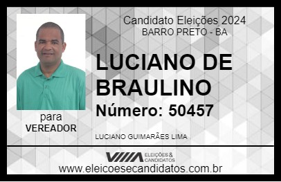 Candidato LUCIANO DE BRAULINO 2024 - BARRO PRETO - Eleições