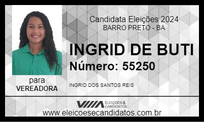 Candidato INGRID DE BUTI 2024 - BARRO PRETO - Eleições