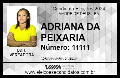 Candidato ADRIANA DA PEIXARIA 2024 - MADRE DE DEUS - Eleições