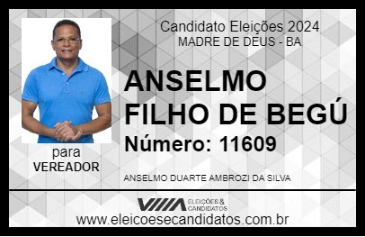 Candidato ANSELMO FILHO DE BEGÚ 2024 - MADRE DE DEUS - Eleições