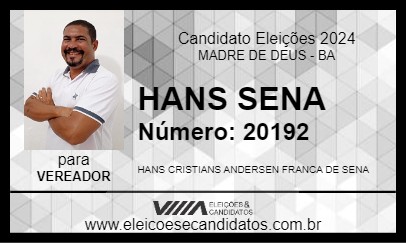 Candidato HANS  SENA 2024 - MADRE DE DEUS - Eleições