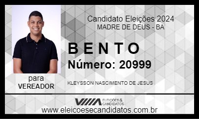 Candidato B E N T O 2024 - MADRE DE DEUS - Eleições