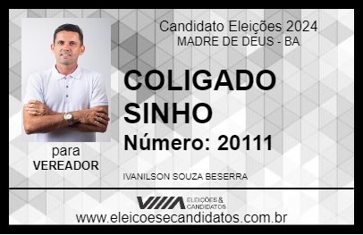 Candidato COLIGADO  SINHO 2024 - MADRE DE DEUS - Eleições