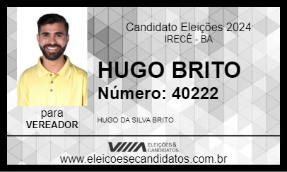 Candidato HUGO BRITO 2024 - IRECÊ - Eleições