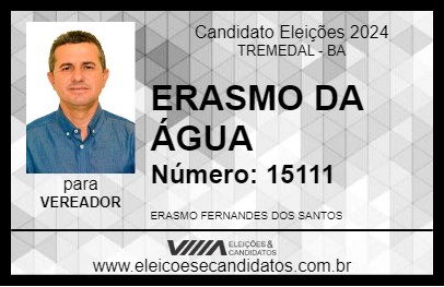 Candidato ERASMO DA ÁGUA 2024 - TREMEDAL - Eleições