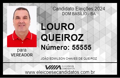 Candidato LOURO QUEIROZ 2024 - DOM BASÍLIO - Eleições