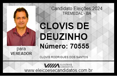 Candidato CLOVIS DE DEUZINHO 2024 - TREMEDAL - Eleições