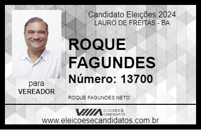 Candidato ROQUE FAGUNDES 2024 - LAURO DE FREITAS - Eleições