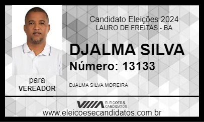 Candidato DJALMA SILVA 2024 - LAURO DE FREITAS - Eleições