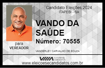 Candidato VANDO DA SAÚDE 2024 - ITAPEBI - Eleições