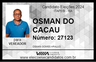 Candidato OSMAN DO CACAU 2024 - ITAPEBI - Eleições