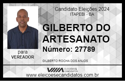 Candidato GILBERTO DO ARTESANATO 2024 - ITAPEBI - Eleições