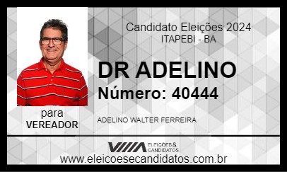 Candidato DR ADELINO 2024 - ITAPEBI - Eleições