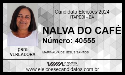 Candidato NALVA DO CAFÉ 2024 - ITAPEBI - Eleições