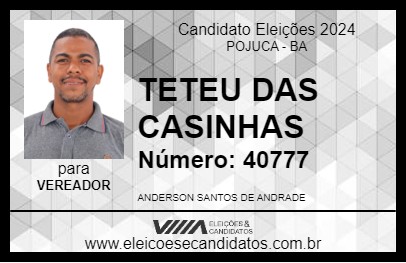 Candidato TETEU DAS CASINHAS 2024 - POJUCA - Eleições