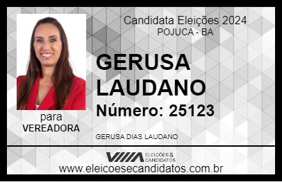 Candidato GERUSA LAUDANO 2024 - POJUCA - Eleições