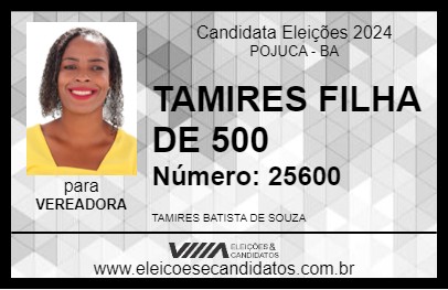 Candidato TAMIRES FILHA DE 500 2024 - POJUCA - Eleições