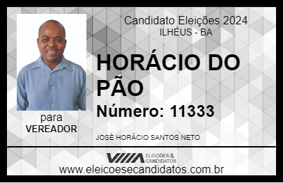 Candidato HORÁCIO DO PÃO 2024 - ILHÉUS - Eleições