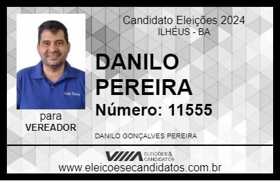 Candidato DANILO PEREIRA 2024 - ILHÉUS - Eleições