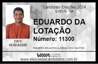 Candidato EDUARDO DA LOTAÇÃO 2024 - ILHÉUS - Eleições