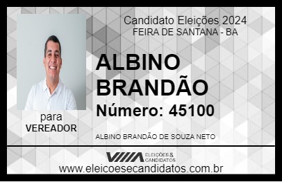 Candidato ALBINO BRANDÃO 2024 - FEIRA DE SANTANA - Eleições