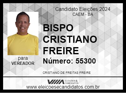 Candidato BISPO CRISTIANO FREIRE 2024 - CAEM - Eleições