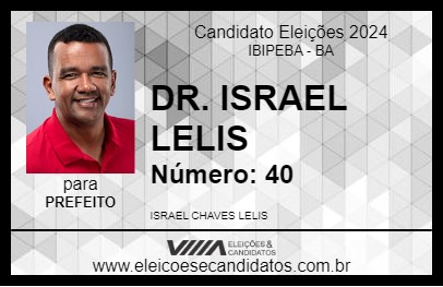 Candidato DR. ISRAEL LELIS 2024 - IBIPEBA - Eleições