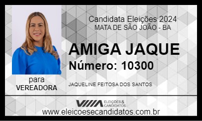 Candidato AMIGA JAQUE 2024 - MATA DE SÃO JOÃO - Eleições