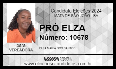 Candidato PRÓ ELZA 2024 - MATA DE SÃO JOÃO - Eleições