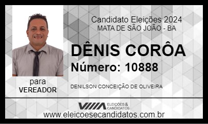 Candidato DÊNIS CORÔA 2024 - MATA DE SÃO JOÃO - Eleições