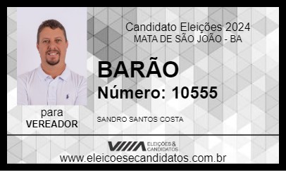 Candidato BARÃO 2024 - MATA DE SÃO JOÃO - Eleições