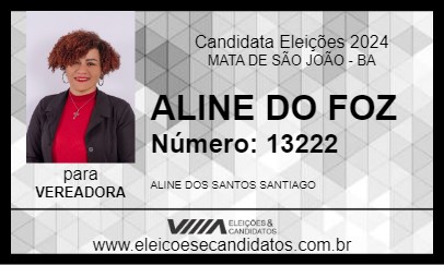 Candidato ALINE DO FOZ 2024 - MATA DE SÃO JOÃO - Eleições