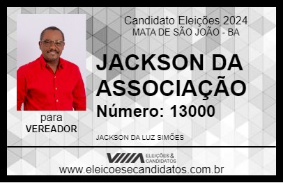 Candidato JACKSON DA ASSOCIAÇÃO 2024 - MATA DE SÃO JOÃO - Eleições