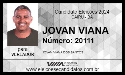 Candidato JOVAN VIANA 2024 - CAIRU - Eleições