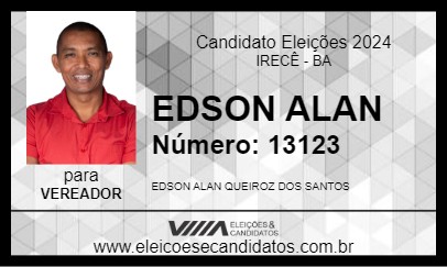 Candidato EDSON ALAN 2024 - IRECÊ - Eleições