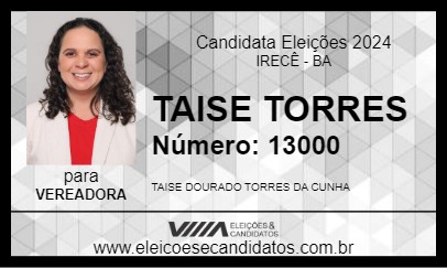 Candidato TAISE TORRES 2024 - IRECÊ - Eleições