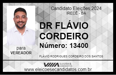 Candidato DR FLÁVIO CORDEIRO 2024 - IRECÊ - Eleições