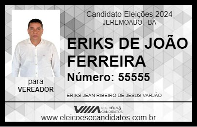 Candidato ERIKS DE JOÃO FERREIRA 2024 - JEREMOABO - Eleições